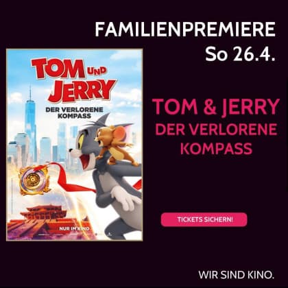 Familienpremiere: Tom und Jerry - Der verlorene Kompass