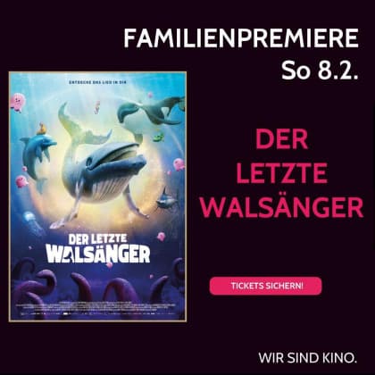 Familienpremiere: Der letzte Walsänger